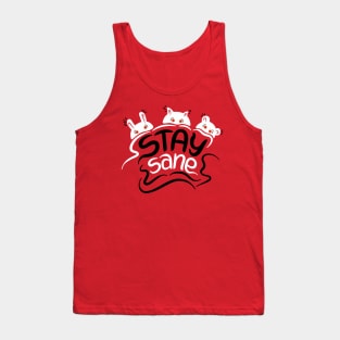 Stay Sane Motivational Lettering For Nervous People Tank Top